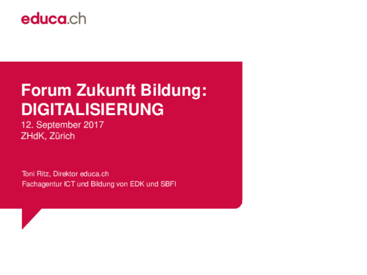 toni_ritz_educa_diedigitalisierunginderbildung_forumzukunftbildung120917.pdf